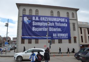 Erzurumspor’a pankartlı destek