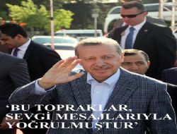 Erdoğan’dan birlik mesajı
