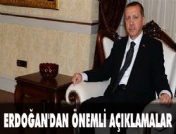 Başbakan Erdoğan dan önemli açıklamalar  