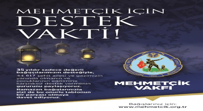 Mehmetçik Vakfı Ramazan bağışlarını kabul ediyor