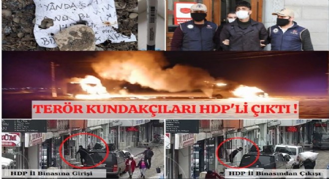 Terör kundakçıları HDP’li çıktı