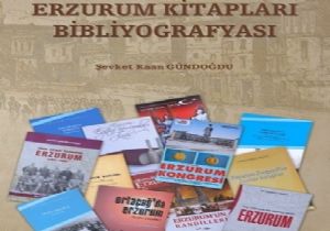 Erzurum Kitapları Bibliyografyası yayınlandı