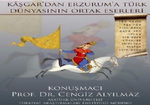Kaşgar’dan Erzurum’a Türk Dünyası’nın Ortak Eserleri