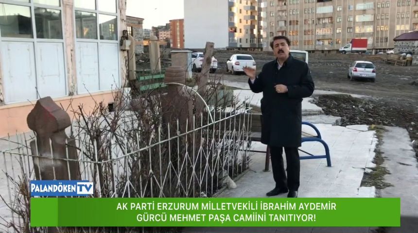 AYDEMİR'İN TARİHİ GÜRCÜ MEHMET PAŞA CAMİİ VE MÜFTÜ ALİ AVNİ'Yİ TANITIM