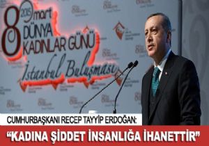 ‘Kadına şiddet insanlığa ihanettir’