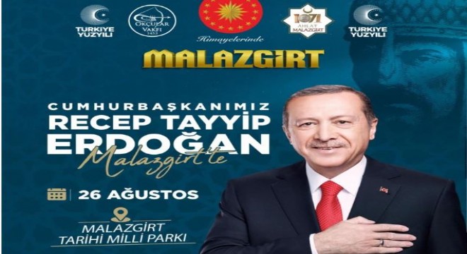 Ahlat ve Malazgirt Erdoğan’ı ağırlayacak