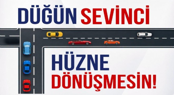 Emniyetten 'Düğün Konvoyu' uyarısı