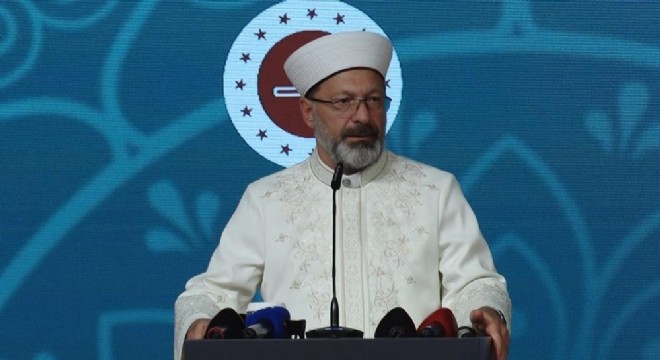 Erbaş: ‘Mevlid-i Nebi'yi 1 yıl ihya edeceğiz’