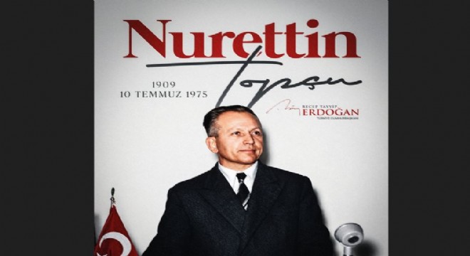 Erdoğan, Mütefekkir Nurettin Topçu’yu andı