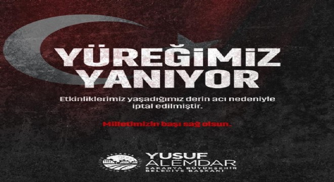 Etkinlikler iptal edildi