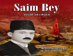  Saim Bey in hayatı kitaplaştırıldı