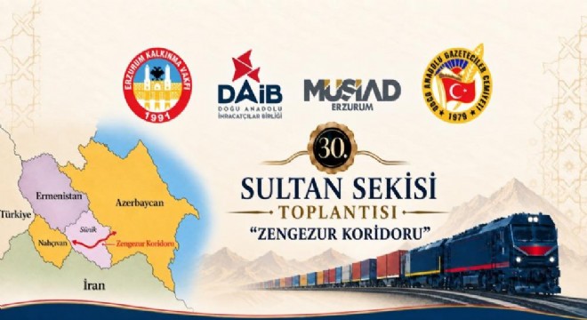 Sultan Sekisi Zengezur Koridoru gündemiyle toplanacak