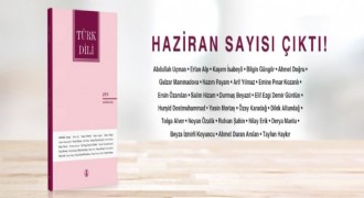 Türk Dili’nin Haziran sayısı yayımlandı